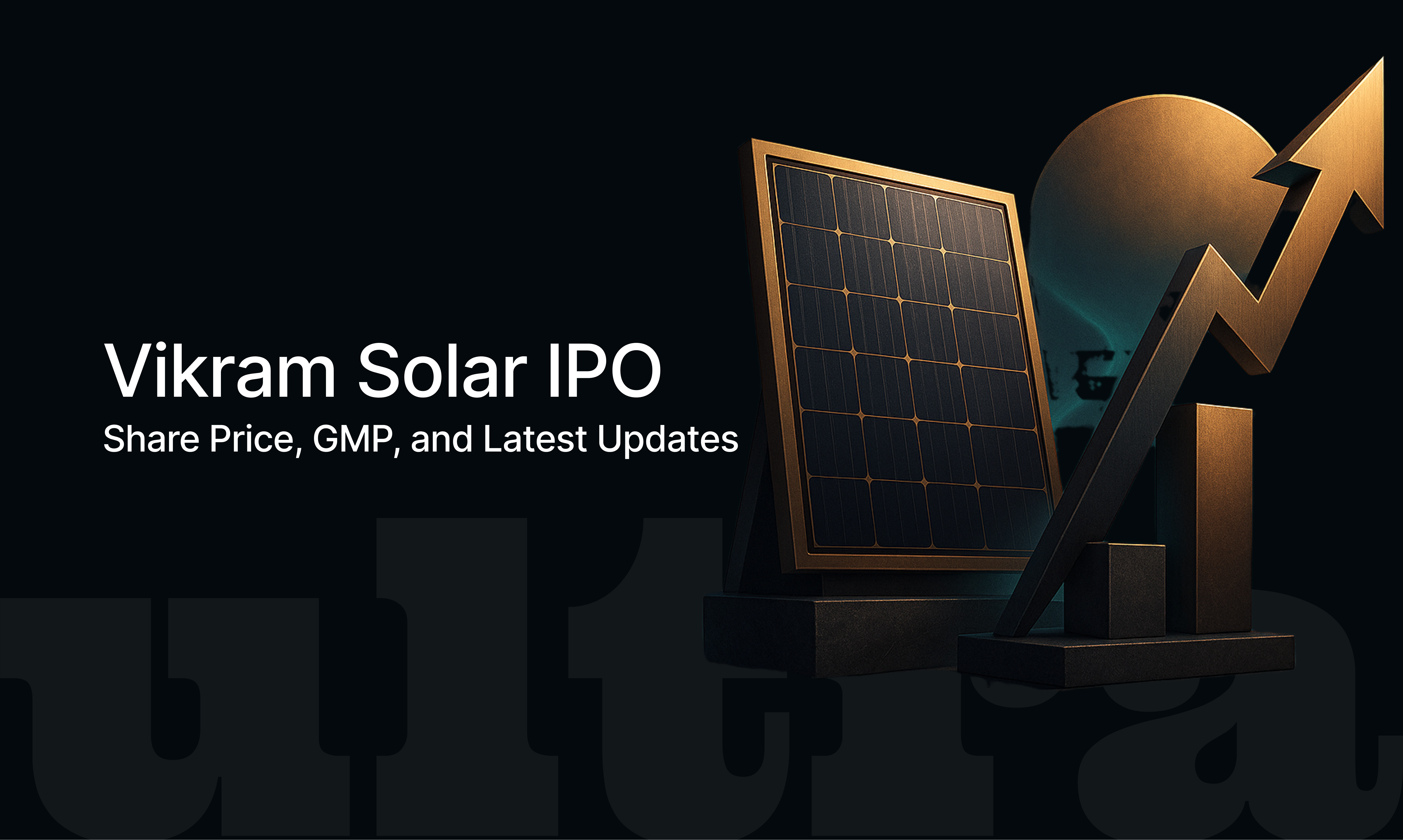 Vikram Solar IPO 2025: Complete Details, Share Price, GMP, and Latest Updates