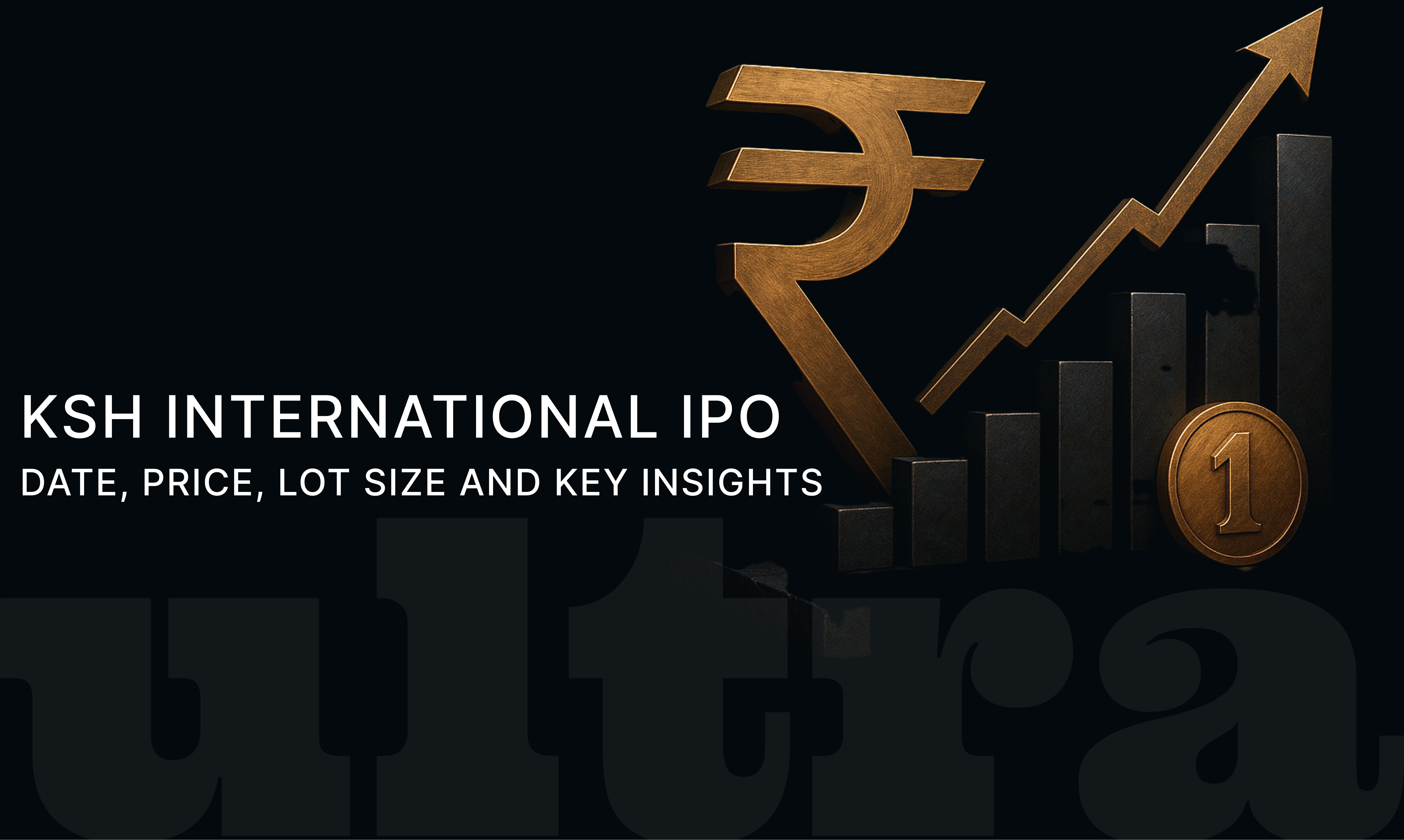 KSH International IPO Details: Date, Price, Lot Size and Key Insights