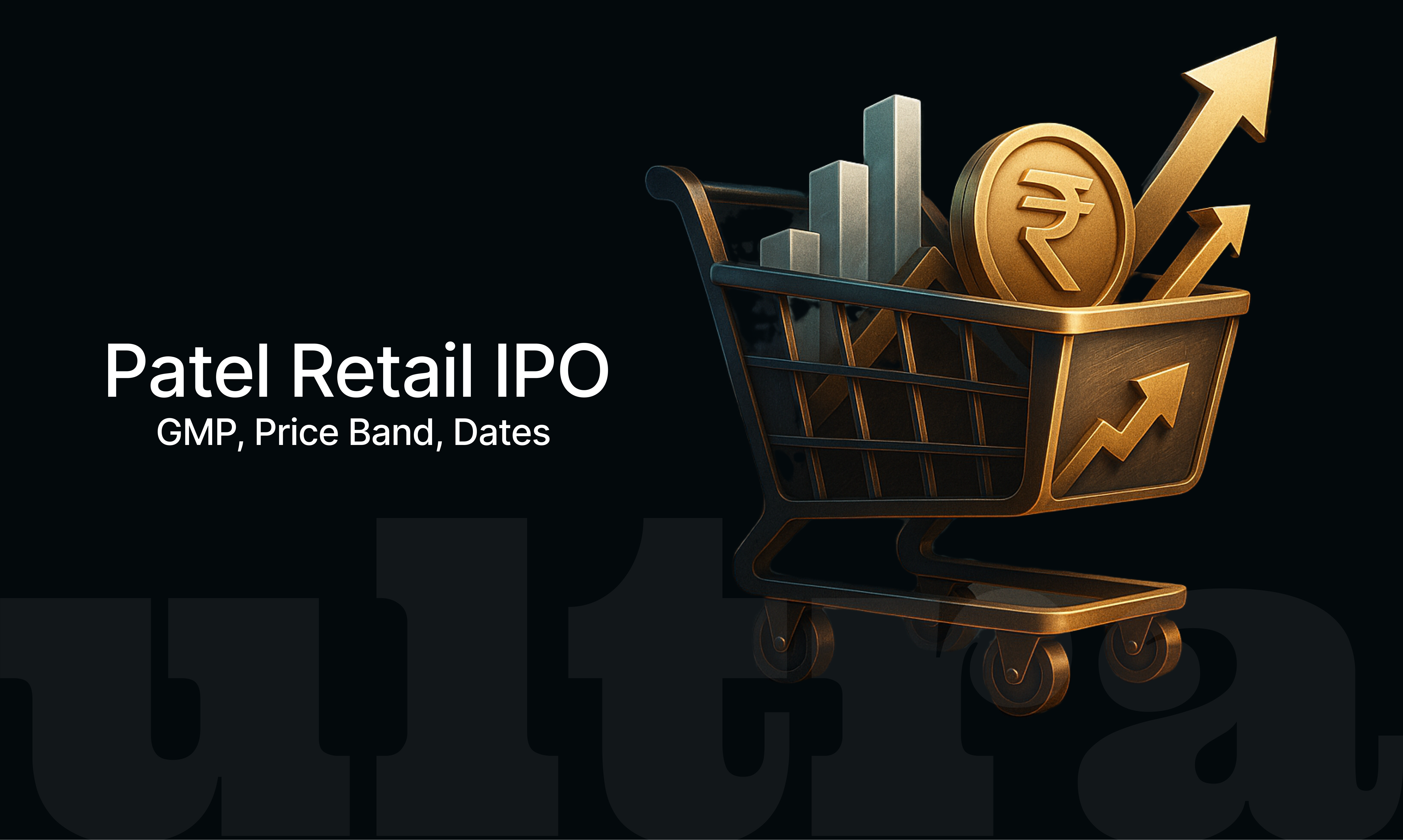 Patel Retail IPO: Date, Size, Review, GMP, and Complete Details